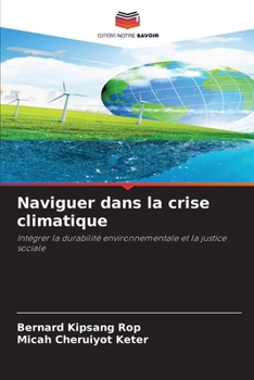 Paperback Naviguer dans la crise climatique [French] Book