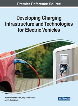 Hardcover Developing Charging Infrastructure and Technologies for Electric Vehicles Book