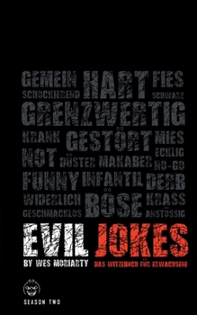 Paperback Evil Jokes: Das satirische Witzebuch für Erwachsene (Season 2) [German] Book
