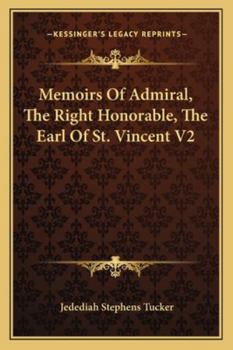 Paperback Memoirs Of Admiral, The Right Honorable, The Earl Of St. Vincent V2 Book