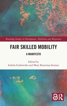 Hardcover Fair Skilled Mobility: A Manifesto Book