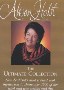 Hardcover Alison Holst: the Ultimate Collection Book