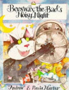 Paperback Beeswax the Bad's Noisy Night Book