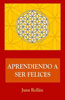 Paperback Aprendiendo a ser felices [Spanish] Book