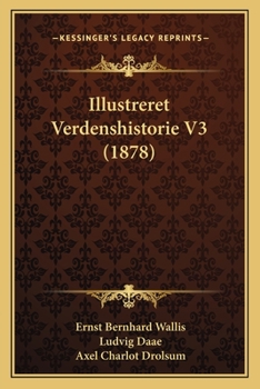 Paperback Illustreret Verdenshistorie V3 (1878) [Danish] Book