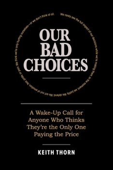 Paperback Our Bad Choices Book