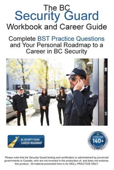 Paperback The BC Security Guard Workbook and Career Guide Book