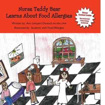 Paperback Nurse Teddy Bear Learns About Food Allergies: Learn about food allergies in a school setting Book