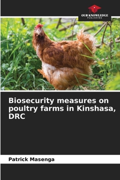 Paperback Biosecurity measures on poultry farms in Kinshasa, DRC Book