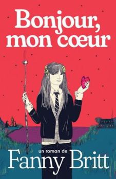 Paperback BONJOUR, MON COEUR [French] Book