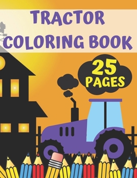 Paperback Tractor Coloring Book: Fun Birthday Gift For Kids Autumn Village Book