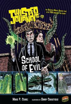 #13 School of Evil - Book #13 of the Twisted Journeys