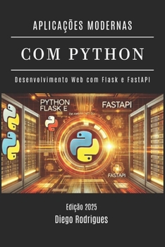 Paperback Aplicações Modernas Com Python: Desenvolvimento Web com Flask e FastAPI [Portuguese] Book
