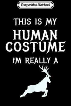 Composition Notebook: Reindeer Deer Belly Halloween Christmas Xmas Costumes Outfit  Journal/Notebook Blank Lined Ruled 6x9 100 Pages