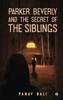 Paperback Parker Beverly and The Secret of The Siblings Book