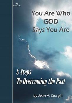 Paperback You Are Who GOD Says You Are: 8 Steps to Overcoming the Past (Drew's Animals) Book