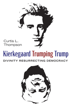 Paperback Kierkegaard Trumping Trump Book