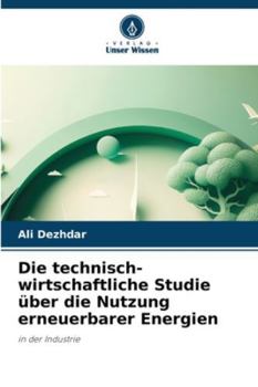 Paperback Die technisch-wirtschaftliche Studie über die Nutzung erneuerbarer Energien [German] Book
