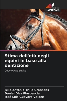 Paperback Stima dell'età negli equini in base alla dentizione [Italian] Book