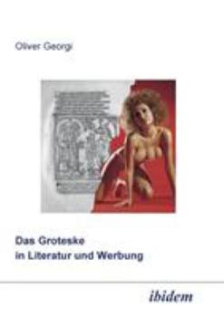 Paperback Das Groteske in Literatur und Werbung. [German] Book