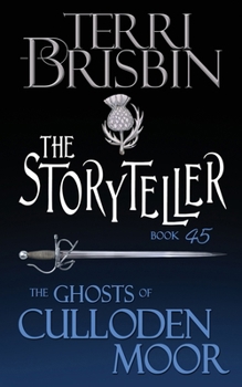 The Storyteller - Book #45 of the Ghosts of Culloden Moor