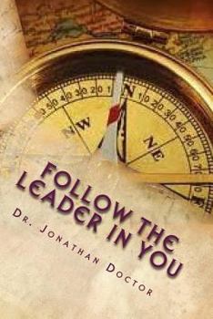 Paperback Follow The Leader in You: Being Led by the Holy Spirit Book