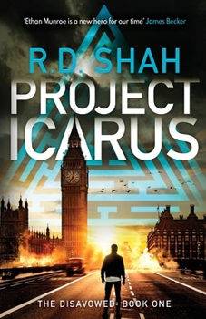 Paperback Project Icarus: An absolutely gripping suspense thriller: 1 (The Disavowed) (The Disavowed, 1) Book