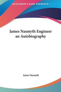 Hardcover James Nasmyth Engineer an Autobiography Book