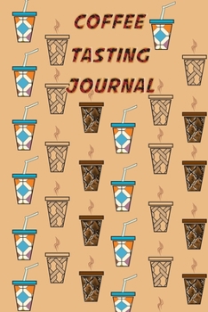 Paperback coffee tasting journal: Coffee Lovers Journal Book