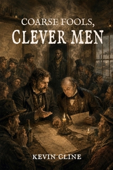 Paperback Coarse Fools, Clever Men Book