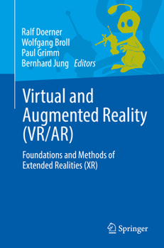 Paperback Virtual and Augmented Reality (Vr/Ar): Foundations and Methods of Extended Realities (Xr) Book