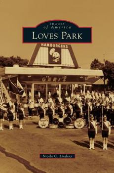 Loves Park - Book  of the Images of America: Illinois