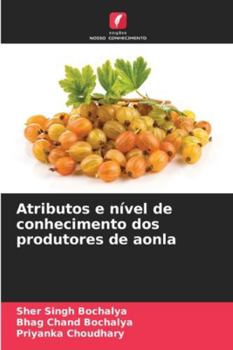Paperback Atributos e nível de conhecimento dos produtores de aonla [Portuguese] Book