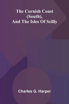 Paperback The Cornish Coast (South), and the Isles of Scilly Book