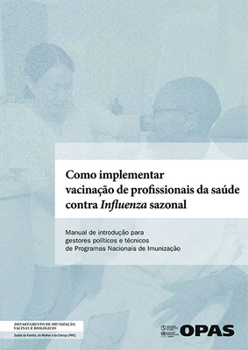 Paperback Como Implementar Vacinação de Profissionais Da Saúde Contra Infuenza Sazonal [Portuguese] Book