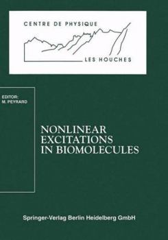 Paperback Nonlinear Excitations in Biomolecules: Les Houches School, May 30 to June 4, 1994 Book