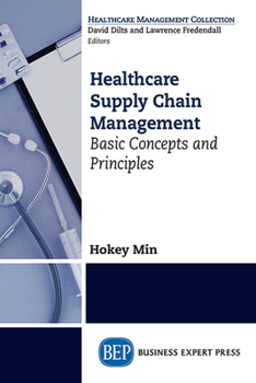 Paperback Healthcare Supply Chain Management: Basic Concepts and Principles Book