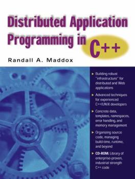 Paperback Distributed Application Programming in C++ (with CD-ROM) Book