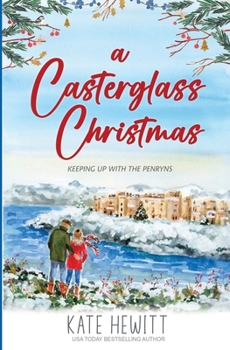 Paperback A Casterglass Christmas (Keeping Up With the Penryns) Book