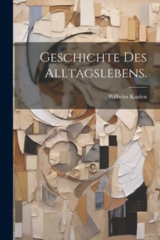 Paperback Geschichte Des Alltagslebens. [German] Book