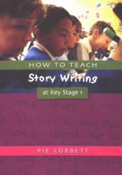 Paperback How to Teach Story Writing at Key Stage 1 Book