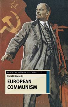 Hardcover European Communism: 1848-1991 (European History in Perspective) Book