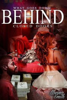 Paperback What Goes Down Behind Closed Doors Book