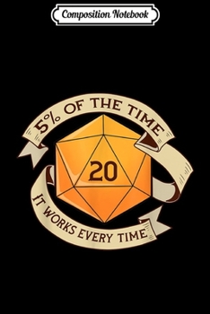 Composition Notebook: Tabletop Gaming Gift Works Every Time Dragons D20 Dice  Journal/Notebook Blank Lined Ruled 6x9 100 Pages