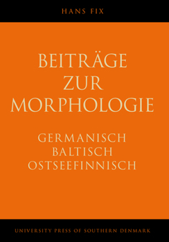 Beitrage Zur Morphologie - Book #23 of the NOWELE Supplement