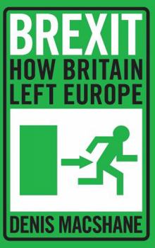 Paperback Brexit: How Britain Left Europe Book