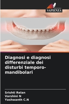Diagnosi e diagnosi differenziale dei disturbi temporo-mandibolari (Italian Edition)