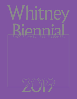 Paperback Whitney Biennial 2019 Book