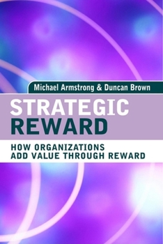 Hardcover Strategic Reward: Making It Happen Book