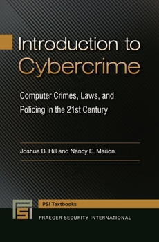Paperback Introduction to Cybercrime: Computer Crimes, Laws, and Policing in the 21st Century Book